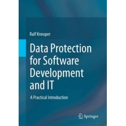 Data Protection for Software Development and IT: A Practical Introduction
