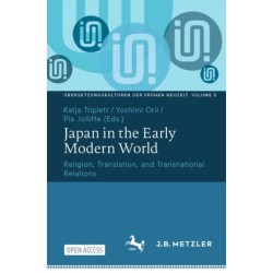 Japan in the Early Modern World: Religion, Translation, and Transnational Relations