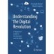 Understanding the Digital Revolution: A Beginner's Guide to the Internet and the Web
