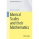 Musical Scales and their Mathematics