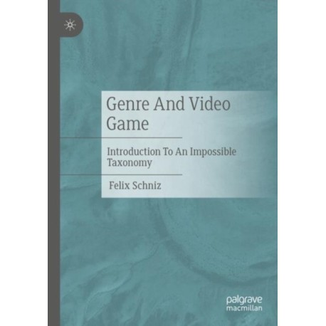 Genre And Video Game: Introduction To An Impossible Taxonomy