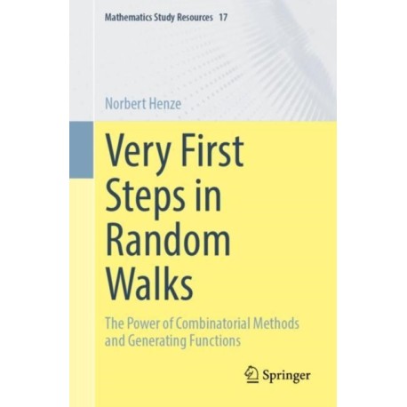 Very First Steps in Random Walks: The Power of Combinatorial Methods and Generating Functions