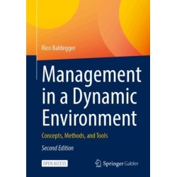 Management in a Dynamic Environment: Concepts, Methods, and Tools