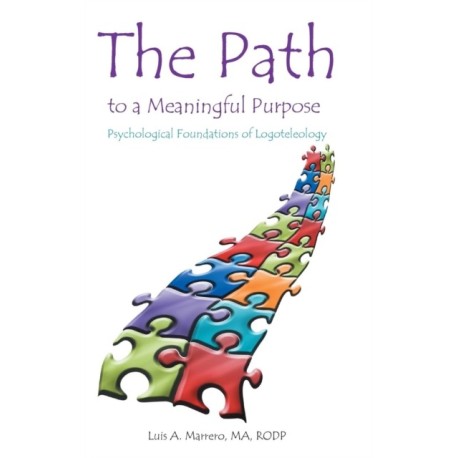 The Path to a Meaningful Purpose: Psychological Foundations of Logoteleology