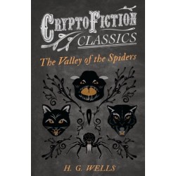 The Valley of the Spiders (Cryptofiction Classics)