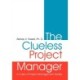The Clueless Project Manager: A Case of Project Management Reality