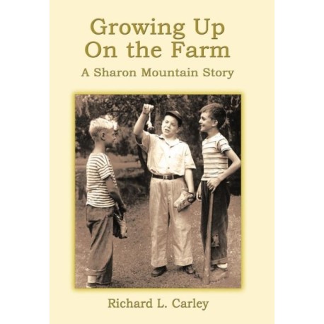 Growing Up on the Farm: A Sharon Mountain Story