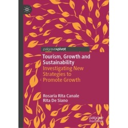 Tourism, Growth and Sustainability: Investigating New Strategies to Promote Growth
