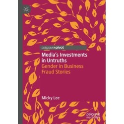 Media's Investments in Untruths: Gender in Business Fraud Stories