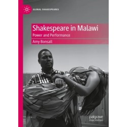 Shakespeare in Malawi: Power and Performance