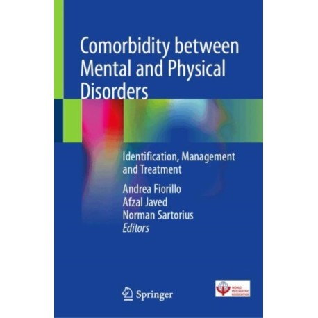 Comorbidity between Mental and Physical Disorders: Identification, Management and Treatment