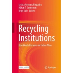 Recycling Institutions: How Waste Becomes an Urban Mine