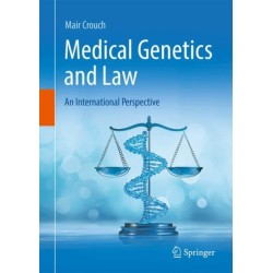 Medical Genetics and Law: An International Perspective