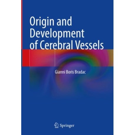 Origin and Development of Cerebral Vessels