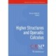 Higher Structures and Operadic Calculus