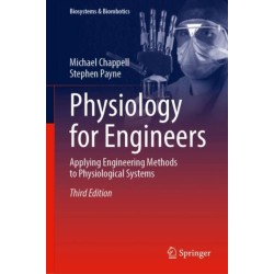 Physiology for Engineers: Applying Engineering Methods to Physiological Systems