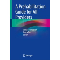 A Prehabilitation Guide for All Providers