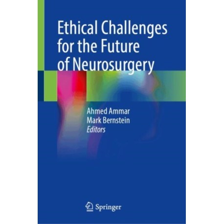 Ethical Challenges for the Future of Neurosurgery