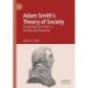 Adam Smith’s Theory of Society: Social Rules for Order in Society and Economy