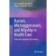 Racism, Microaggressions, and Allyship in Health Care: A Narrative Approach to Learning