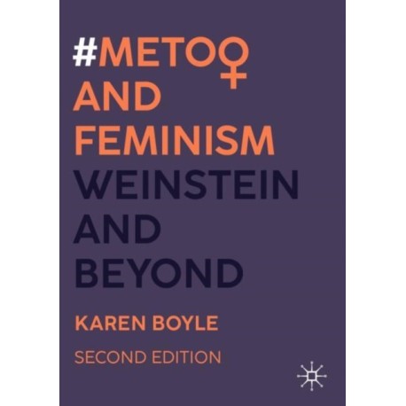 -MeToo and Feminism: Weinstein and Beyond