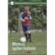 Markus spille fodbold