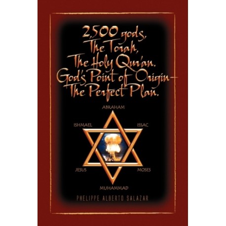 2,500 Gods, the Torah, the Holy Qur'an