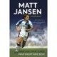 Matt Jansen: The Autobiography: What Was, What Is and What Might Have Been