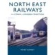 North East Railways: From Steam to Modern Traction