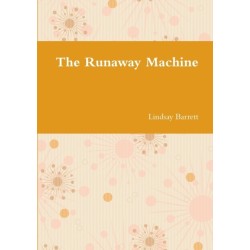 The Runaway Machine