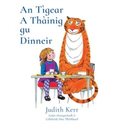 An Tigear A Thainig Gu Dinneir: The Tiger Who Came to Tea in Scottish Gaelic