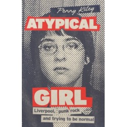 Atypical Girl: Punk rock, Liverpool, and trying to be normal