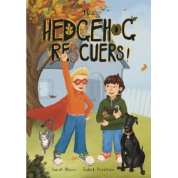 The Hedgehog Rescuers: A Beautifully Illustrated Picture Book About Wildlife