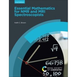 Essential Mathematics for NMR and MRI Spectroscopists