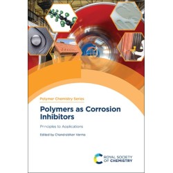 Polymers as Corrosion Inhibitors: Principles to Applications