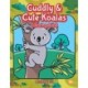 Cuddly & Cute Koalas Coloring Book