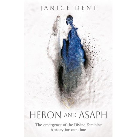 Heron and Asaph: The emergence of the Divine Feminine. A story for our time
