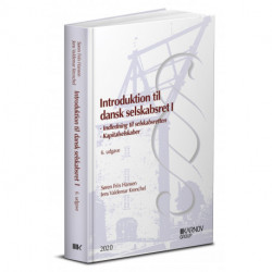 Introduktion til dansk selskabsret 1: Indledning til selskabsretten. Kapitalselskaber