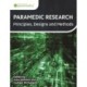 Paramedic Research: Principles, Designs and Methods