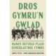 Dros Gymru'n Gwlad: Hanes Sefydlu Plaid Genedlaethol Cymru