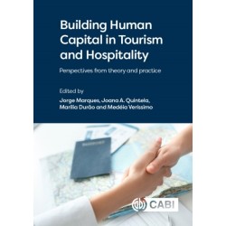 Building Human Capital in Tourism and Hospitality: Perspectives from theory and practice