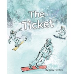 The Ticket: Phonics Phase 5