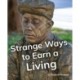 Strange Ways to Earn a Living: Phonics Phase 5