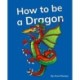 How to be a Dragon: Phonics Phase 5