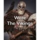 Were The Vikings All Bad?: Phonics Phase 5