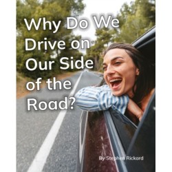 Why Do We Drive on Our Side of the Road?: Phonics Phase 5