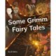 Some Grimm Fairy Tales: Phonics Phase 5