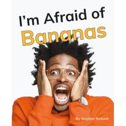 I'm Afraid of Bananas: Phonics Phase 5