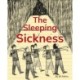 The Sleeping Sickness: Phonics Phase 5