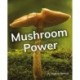 Mushroom Power: Phonics Phase 5
